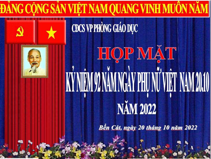 Cơ quan Phòng GDĐT thị xã Bến Cát tổ chức Họp mặt kỷ niệm 92 năm ngày thành lập Hội Liên hiệp Phụ nữ Việt Nam (20/10/1930 – 20/10/2022)